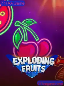 ExplodingFruits: Descubra o Novo Fenômeno do 777AA Game