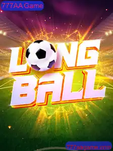 Descubra o Fascinante Mundo de LongBall: O 777AA Game